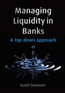 Image for Managing liquidity in banks  : a top down approach