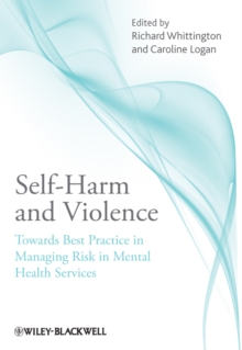 Self-Harm and Violence: Towards Best Practice in Managing Risk in Mental Health Services