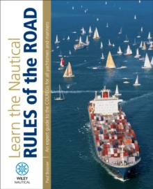 Image for Learn the nautical rule of the road  : a step by step course for business or pleasure