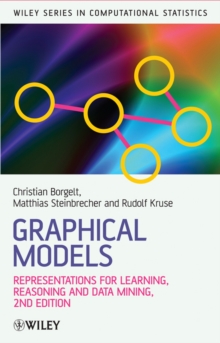 Image for Graphical models: representations for learning, reasoning and data mining