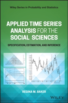 Image for Applied time series analysis for the social sciences  : specification, estimation, and inference