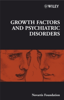 Image for Novartis Foundation - Growth Factors and Psychiatric Disorders
