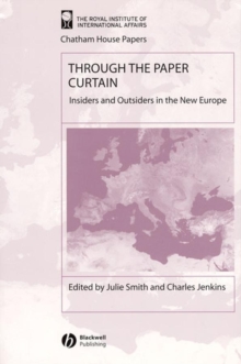 Image for Through the Paper Curtain : Insiders and Outsiders in the New Europe