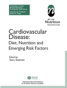 Image for Cardiovascular Disease - Diet, Nutrition and Emerging Risk Factors - The Report of a British Nutrition Foundation Task Force