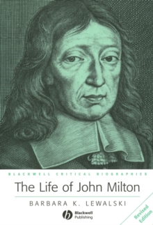 Image for The LIfe of John Milton - A Critical Biography