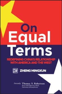 Image for On Equal Terms: Redefining China's Relationship With America and the West