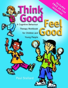 Image for Think good, feel good  : a CBT workbook for young people
