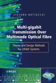 Image for Multi-gigabit transmission over multimode optical fibre: theory and design methods for 10GbE systems