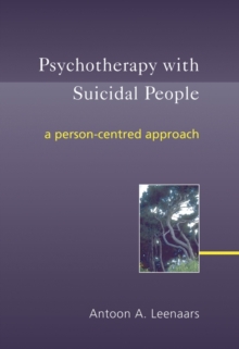 Image for Psychotherapy with suicidal people: a person-centred approach