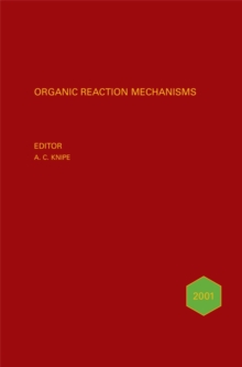 Image for Organic reaction mechanisms, 2001: an annual survey covering the literature dated January to December 2001