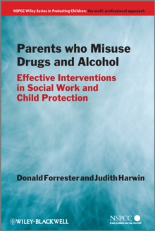 Image for Parents who misuse drugs and alcohol  : effective interventions in social work and child protection