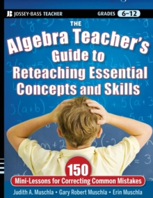 Image for The Algebra Teacher's Guide to Reteaching Essential Concepts and Skills