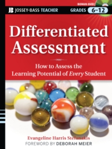 Image for Differentiated Assessment: How to Assess the Learning Potential of Every Student (Grades 6-12)