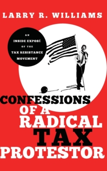 Image for Confessions of a Radical Tax Protestor