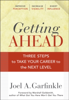 Image for Getting ahead  : three steps to take your career to the next level
