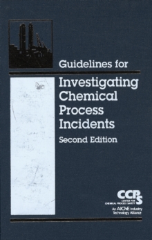 Image for Guidelines for investigating chemical process incidents.