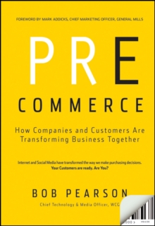 Image for Pre-commerce  : how companies and customers are transforming business together