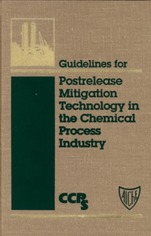 Image for Guidelines for postrelease mitigation technology in the chemical process industry.