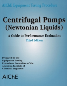 Image for Centrifugal pumps: (Newtonian liquids) : a guide to performance evaluation