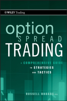 Image for Option Spread Trading: A Step-by-Step Guide to Strategies and Tactics