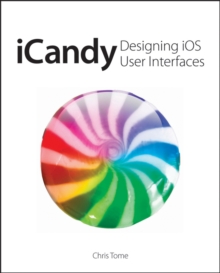 Image for iCandy  : designing iOS user interfaces