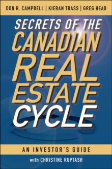Image for Secrets of the Canadian real estate cycle: an investor's guide