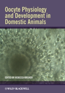 Image for Oocyte Physiology and Development in Domestic Animals