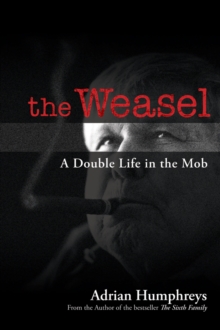 Image for The Weasel  : a double life in the Mob