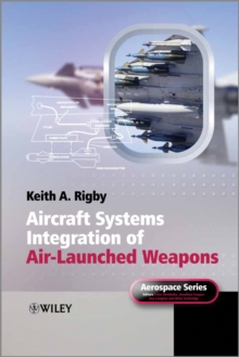Image for Aircraft Systems Integration of Air-Launched Weapons