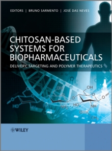 Image for Chitosan-based systems for biopharmaceuticals  : delivery, targeting and polymer therapeutics