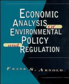 Image for Economic Analysis of Environmental Policy and Regulation