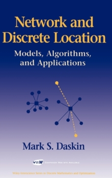 Image for Network and Discrete Location : Models, Algorithms, and Applications