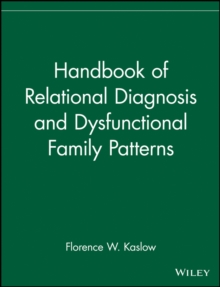 Image for Handbook of Relational Diagnosis and Dysfunctional Family Patterns