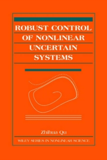 Image for Robust Control of Nonlinear Uncertain Systems