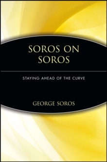 Soros on Soros: Staying Ahead of the Curve