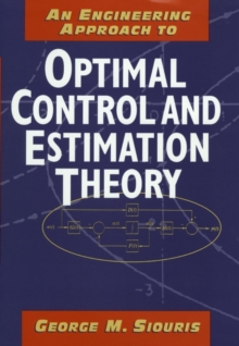 Image for An Engineering Approach to Optimal Control and Estimation Theory