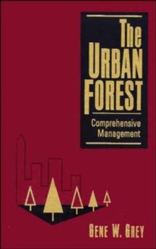 Image for The Urban Forest : Comprehensive Management