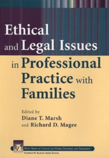 Image for Ethical and Legal Issues in Professional Practice with Families