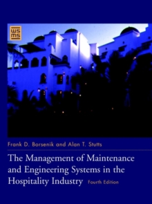 Management of Maintenance and Engineering Systems in the Hospitality Industry