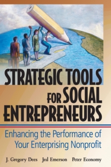 Image for Strategic tools for social entrepreneurs  : enhancing the performance of your enterprising nonprofit