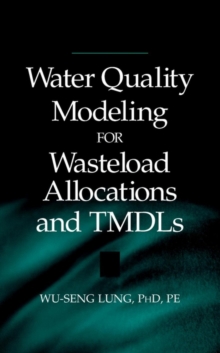 Water Quality Modeling for Wasteload Allocations and TMDLs
