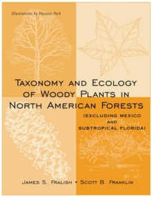 Image for Taxonomy and Ecology of Woody Plants in North American Forests
