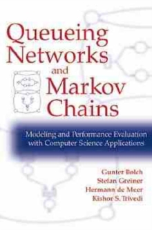 Image for Queuing networks and Markov chains  : modeling and performance evaluation with computer science applications
