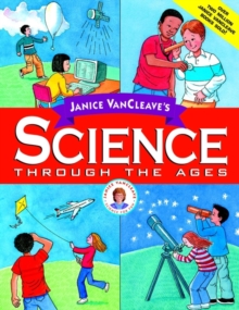 Image for Janice VanCleave's science through the ages.