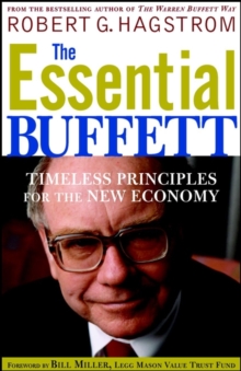 The Essential Buffett: Timeless Principles for the New Economy