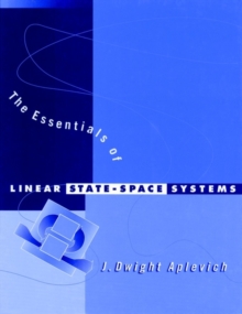 Image for The Essentials of Linear State-Space Systems
