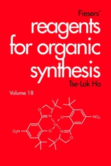 Image for Fiesers' Reagents for Organic Synthesis, Volume 18
