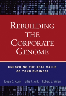 Image for Rebuilding the corporate genome  : unlocking the real value of your business