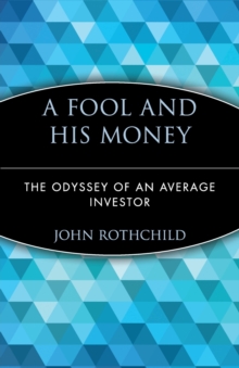 A Fool and His Money: The Odyssey of an Average Investor