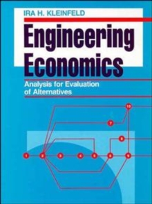 Engineering Economics Analysis for Evaluation of Alternatives